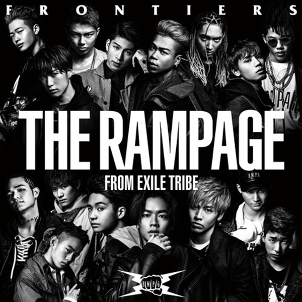 The Rampage (from EXILE Tribe) - Frontiers